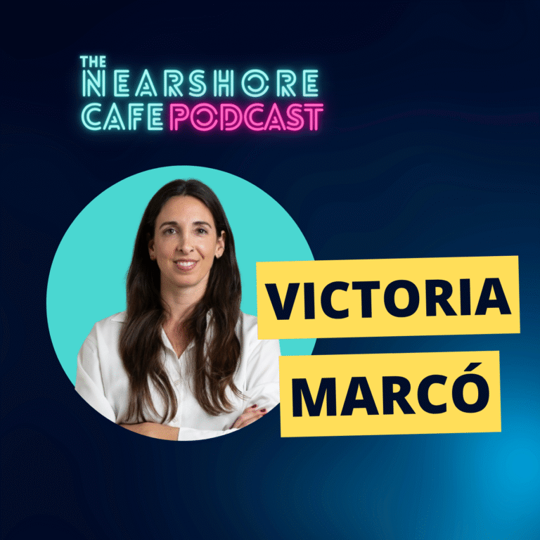 Victoria Marco on Argentina’s Entrepreneurial Spirit, Disney, and the Latin American Startup Boom | Nearshore Cafe Podcast