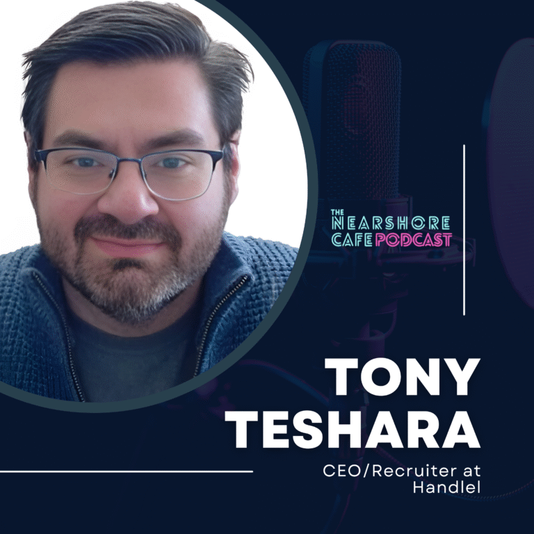AI Talent, Nearshoring & Brazil’s Tech Boom: Insights from Tony Teshada | Nearshore Cafe