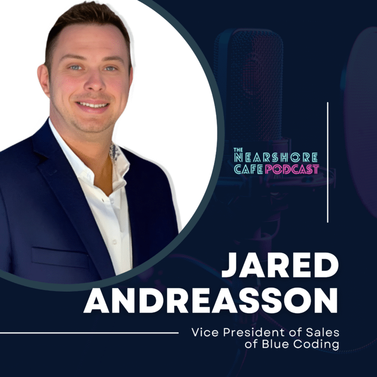 Nearshoring to the Caribbean: Building Tech Teams in the Dominican Republic with Jared Andreasson | Nearshore Cafe