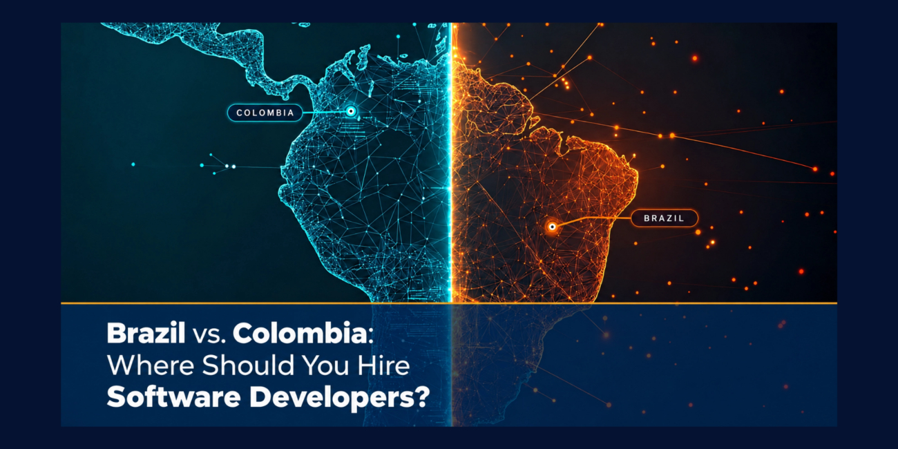 Brazil vs. Colombia: Where Should You Hire Software Developers?