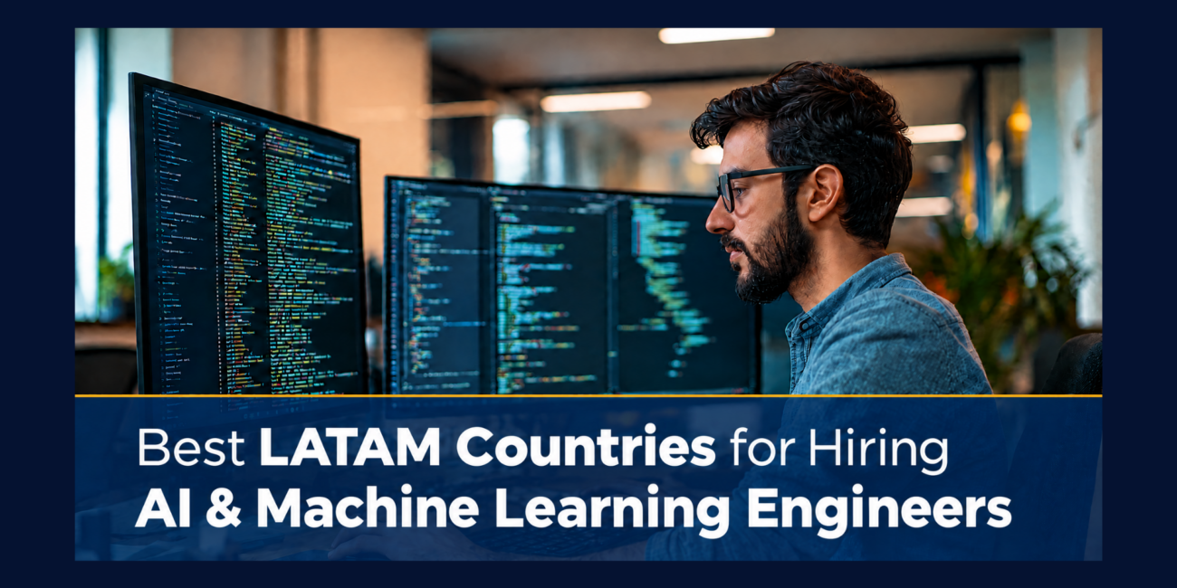 Best LATAM Countries for Hiring AI & Machine Learning Engineers