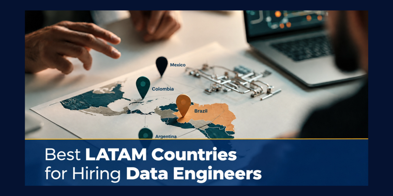 Best LATAM Countries for Hiring Data Engineers