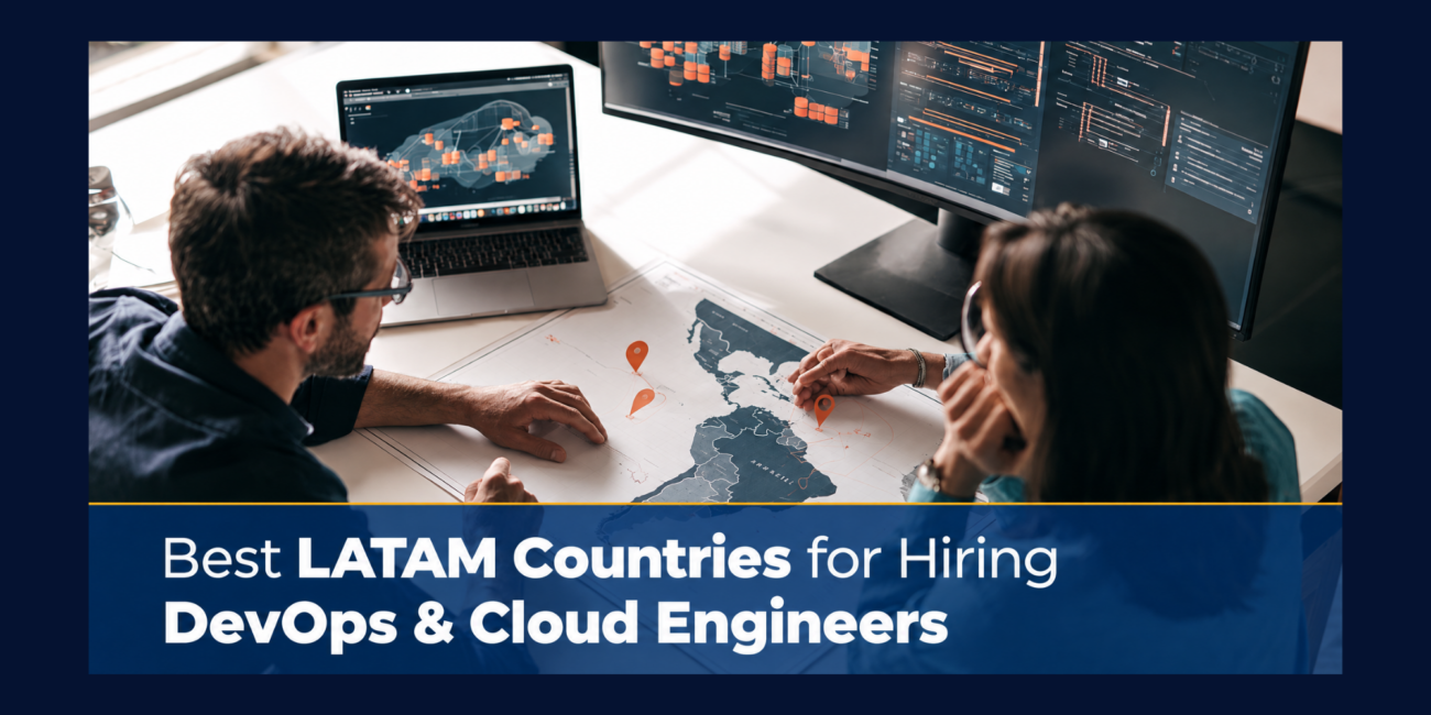 Best LATAM Countries for Hiring DevOps & Cloud Engineers