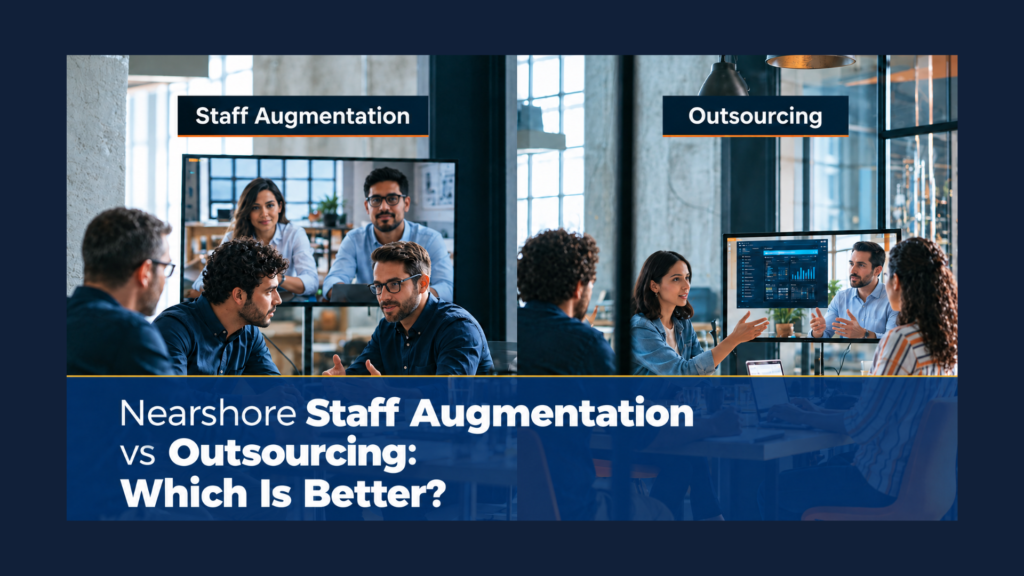 Split-screen graphic comparing Nearshore Staff Augmentation and Outsourcing models, showing collaborative modern office teams in meetings and video calls, with overlay text titled "Nearshore Staff Augmentation vs Outsourcing: Which Is Better?".